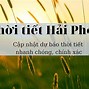 Thời Tiết Ngày Mai Minh Tân Kiến Thụy Hải Phòng